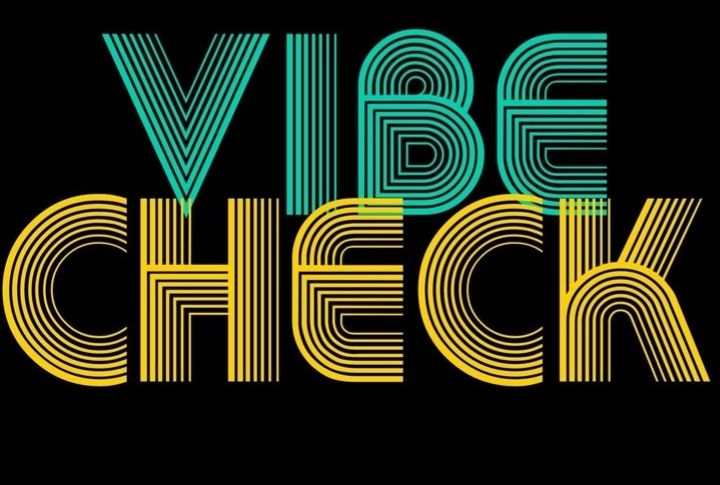 Vibe Check