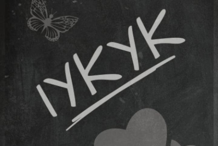 Iykyk