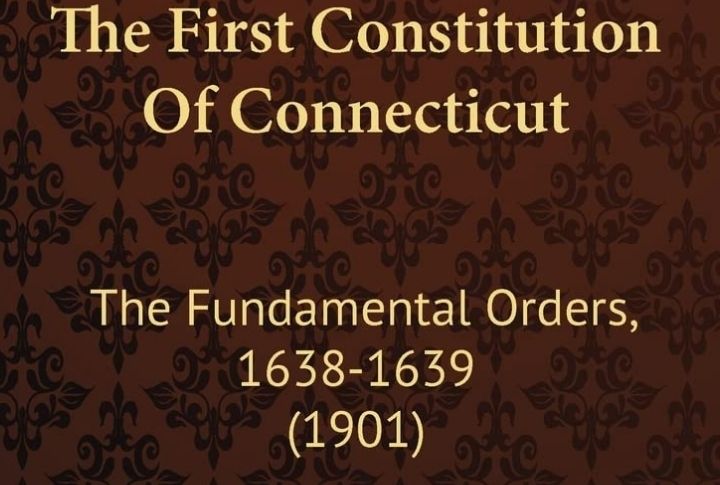 Connecticut Drafts The First Colonial Constitution