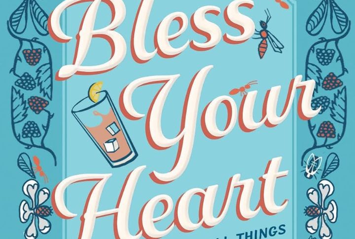 Southerners Use Bless Your Heart With Surgical Precision