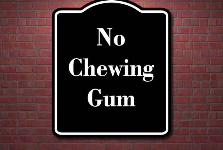 No Gum Allowed